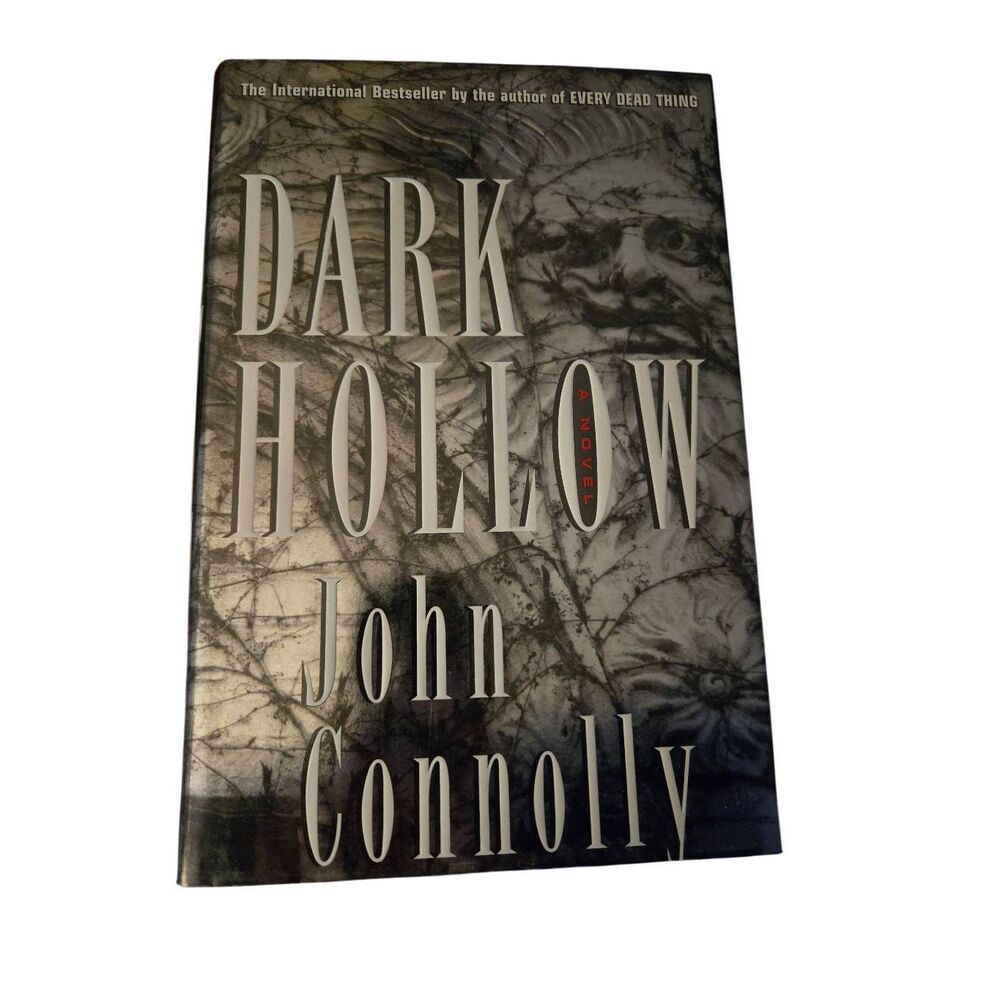 Dark hollow by John Connoly - Simon & Schuster books - isbn 0743203321